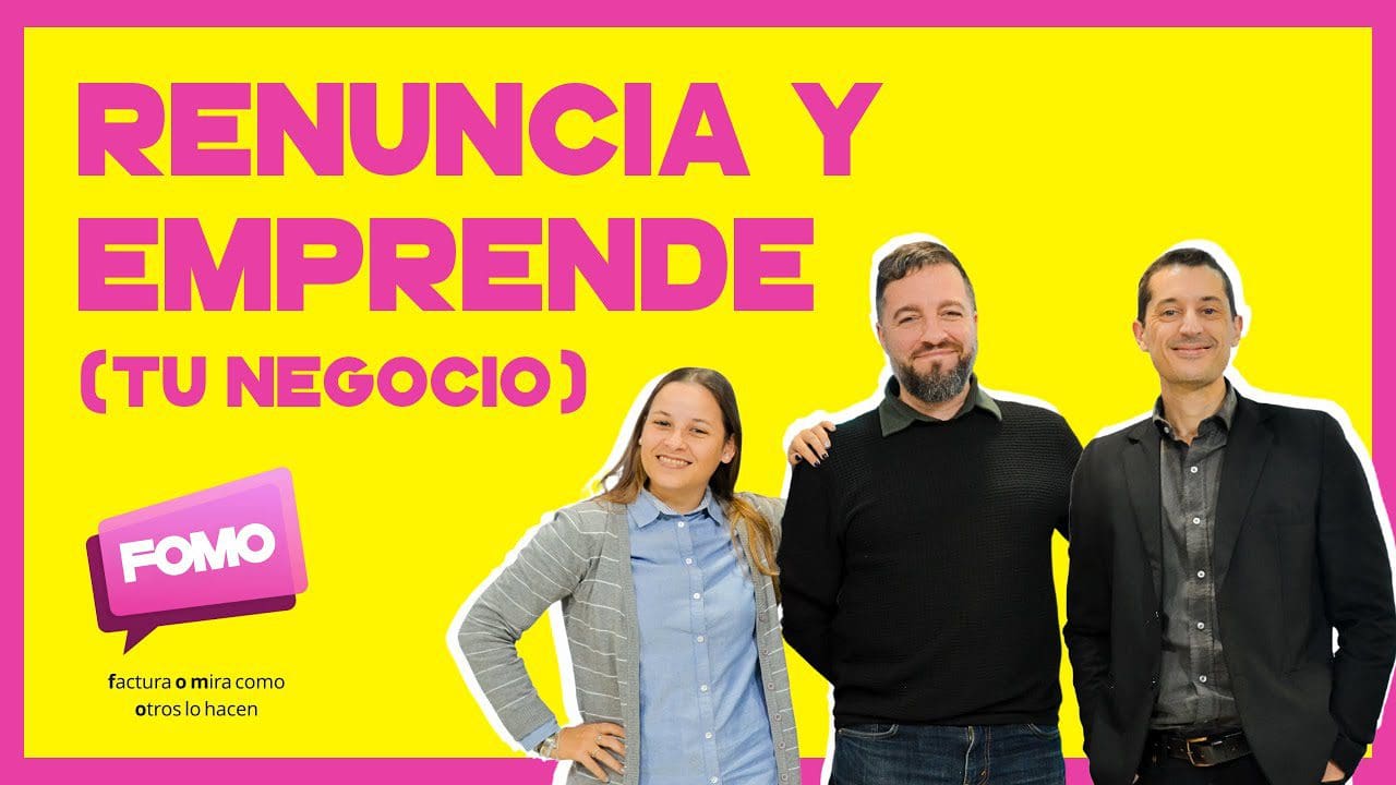Renuncia y emprende: claves para crear tu negocio